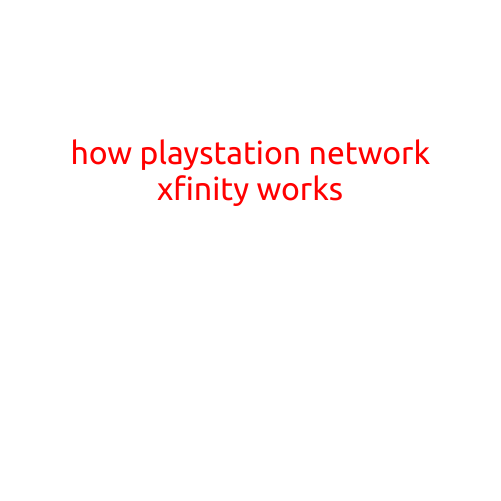 How PlayStation Network and Xfinity Work Together