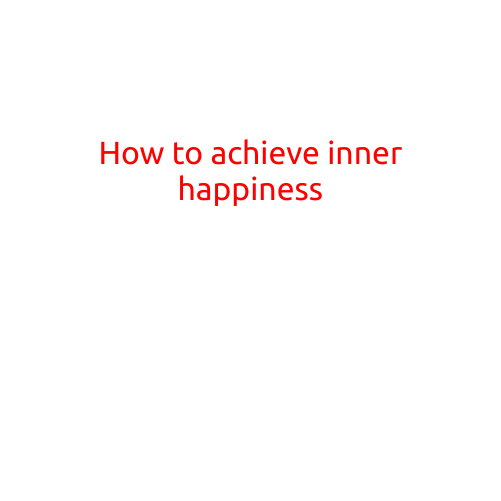 How to Achieve Inner Happiness