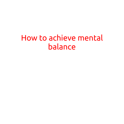 How to Achieve Mental Balance