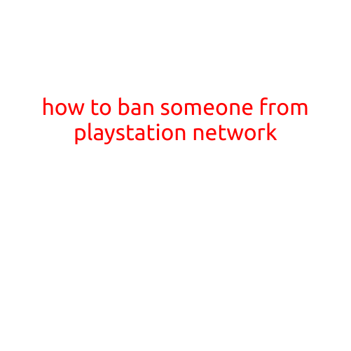 How to Ban Someone from PlayStation Network