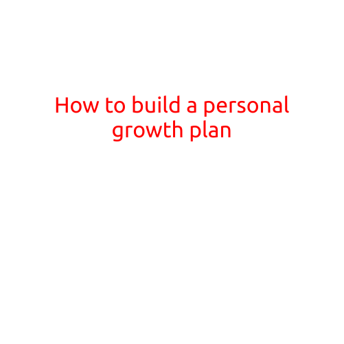 How to Build a Personal Growth Plan