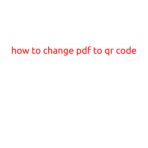 How to Convert PDF to QR Code