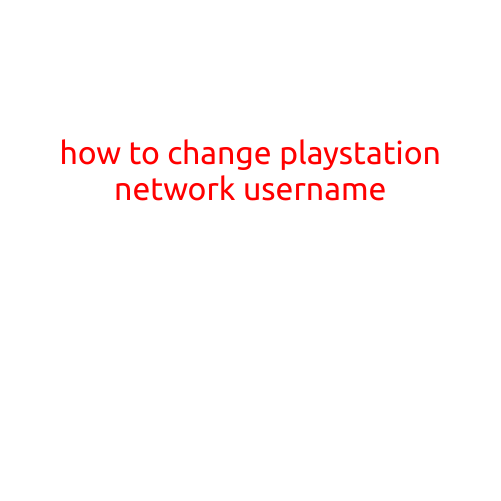 How to Change PlayStation Network (PSN) Username