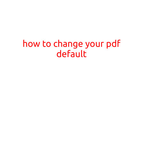 How to Change Your PDF Default