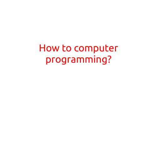 How to Computer Programming?