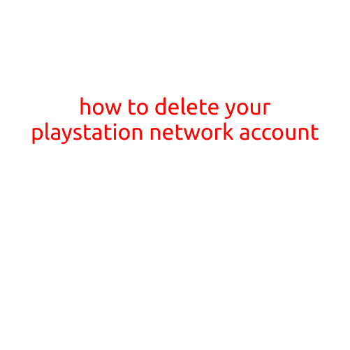 How to Delete Your PlayStation Network (PSN) Account