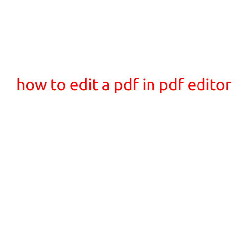 How to Edit a PDF in a PDF Editor