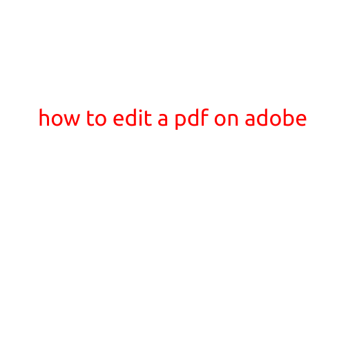 How to Edit a PDF on Adobe