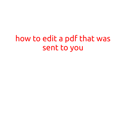 How to Edit a PDF That Was Sent to You