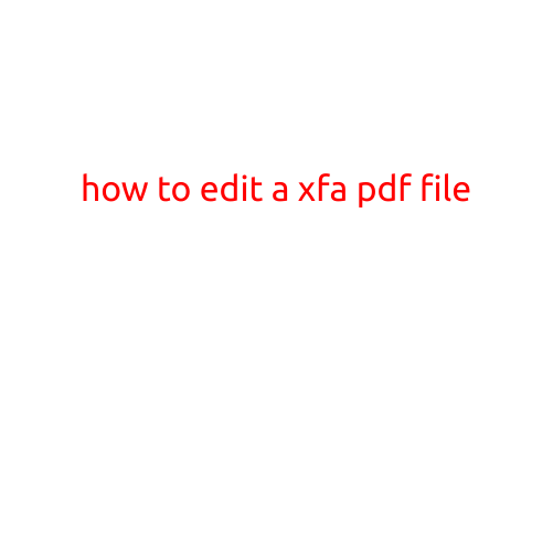 How to Edit a XFA PDF File