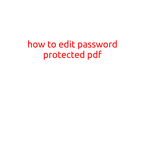 How to Edit a Password Protected PDF