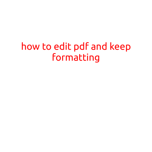 How to Edit PDF and Keep Formatting