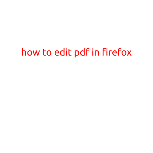 How to Edit PDF in Firefox