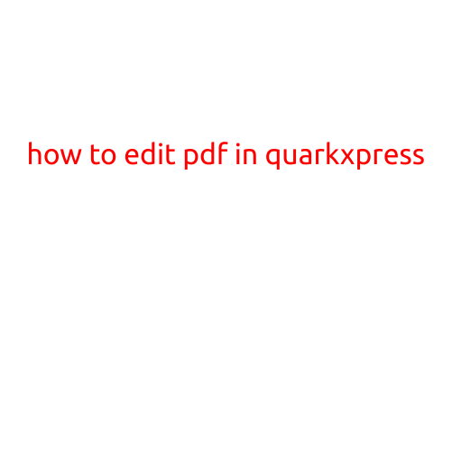 How to Edit PDF in QuarkXPress