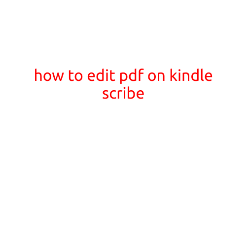 How to Edit PDF on Kindle Scribe