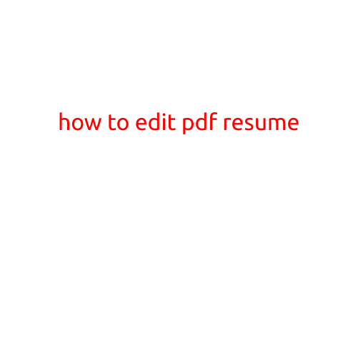 How to Edit a PDF Resume: A Step-by-Step Guide