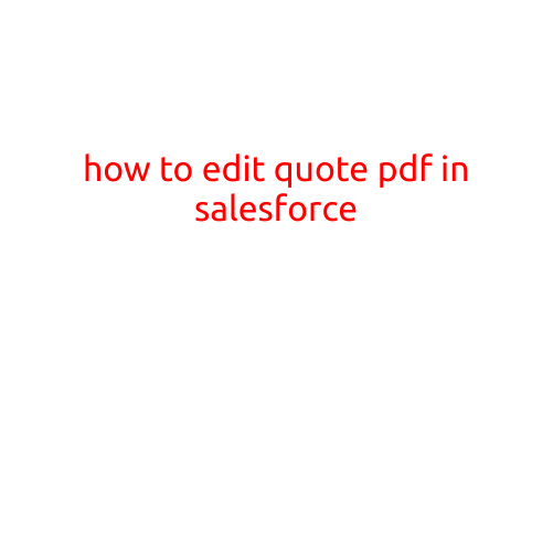 How to Edit Quote PDF in Salesforce