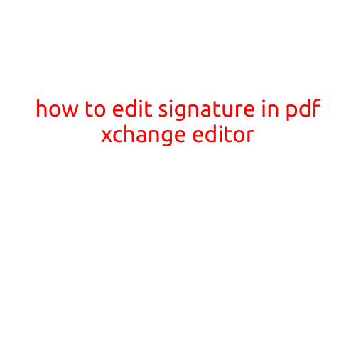 How to Edit Signature in PDF-XChange Editor