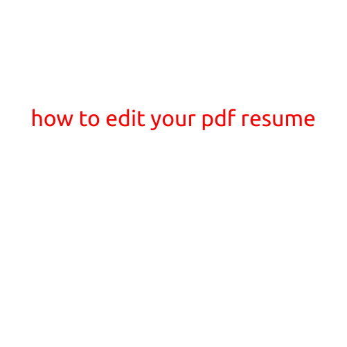 How to Edit Your PDF Resume: A Step-by-Step Guide