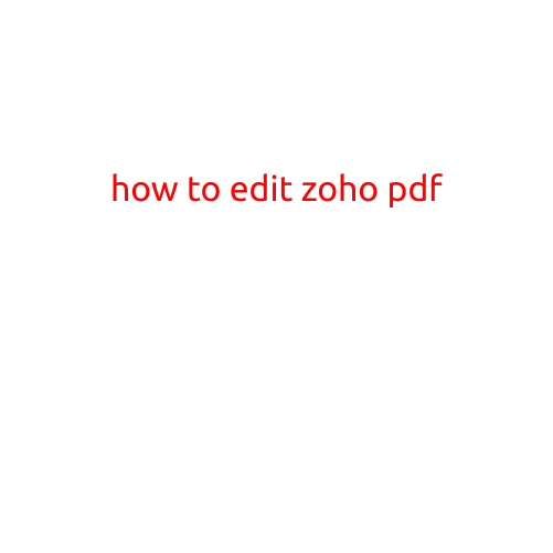 How to Edit Zoho PDF: A Step-by-Step Guide