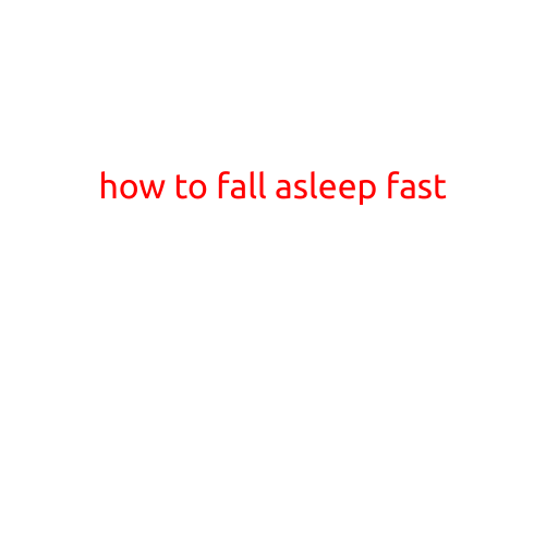 How to Fall Asleep Fast