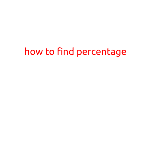 How to Find Percentage: A Step-by-Step Guide