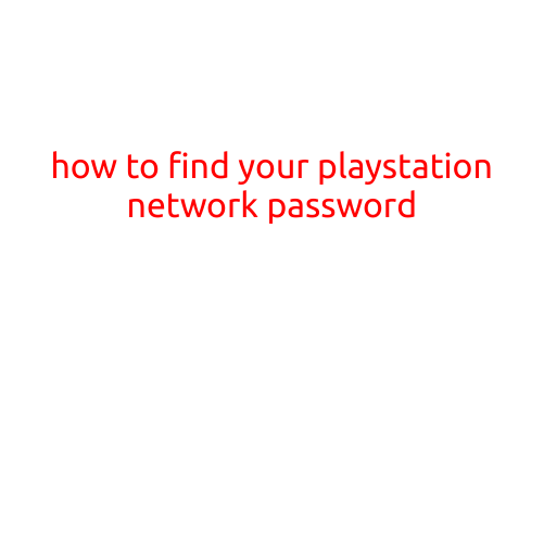 How to Find Your PlayStation Network (PSN) Password