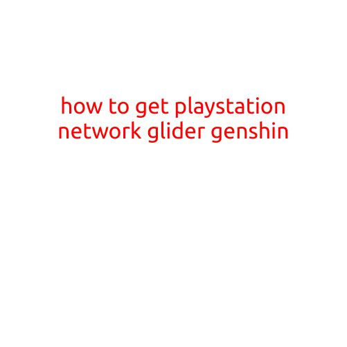 How to Get the PlayStation Network Glider in Genshin Impact