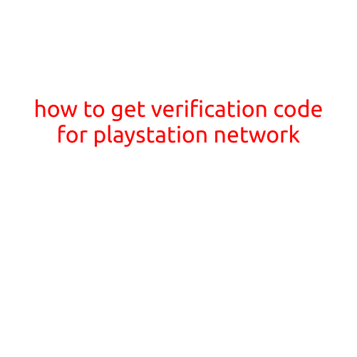 How to Get a Verification Code for PlayStation Network