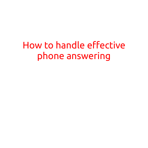 How to Handle Effective Phone Answering