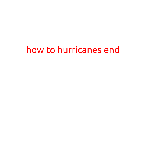 How Hurricanes End: Understanding the Process