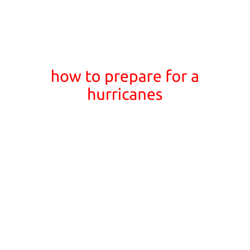 How to Prepare for a Hurricane