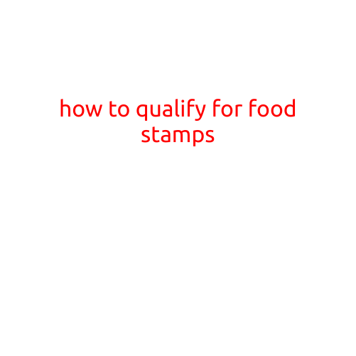 How to Qualify for Food Stamps