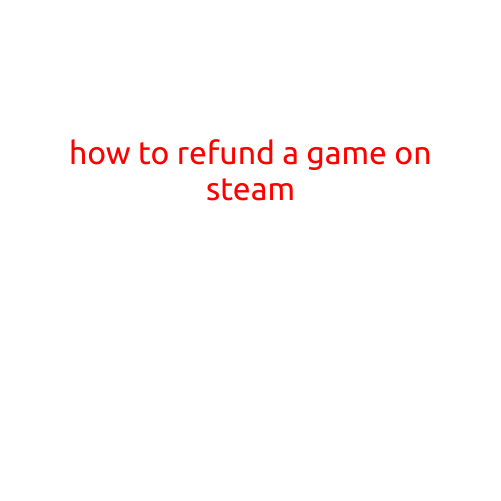 How to Refund a Game on Steam