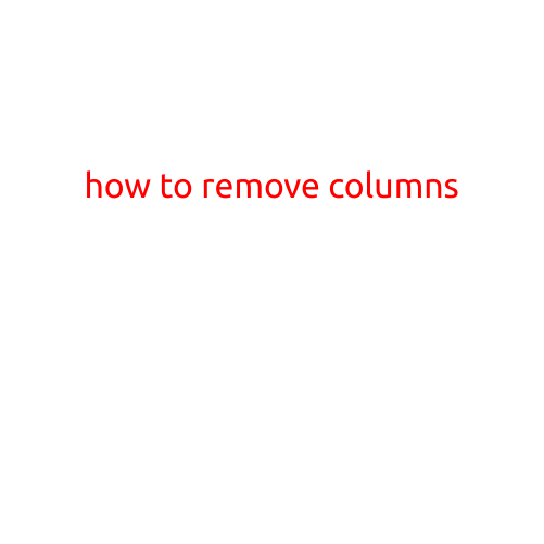 How to Remove Columns