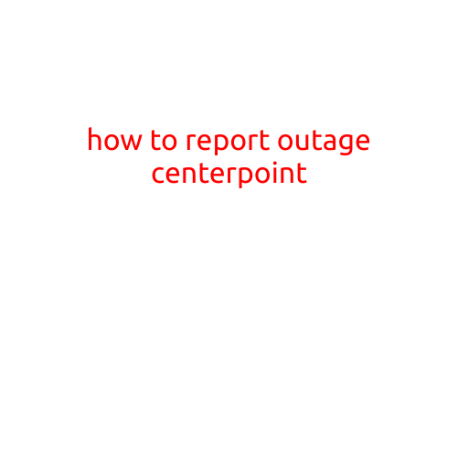 How to Report an Outage with CenterPoint