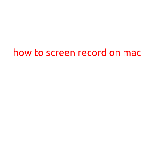 How to Screen Record on Mac