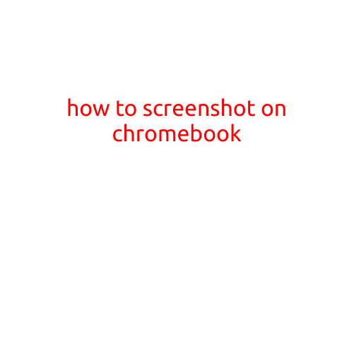 How to Screenshot on Chromebook