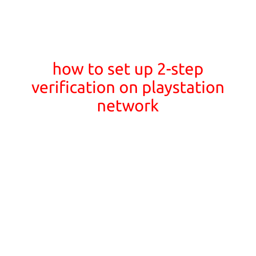 How to Set Up 2-Step Verification on PlayStation Network