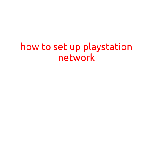 How to Set Up PlayStation Network