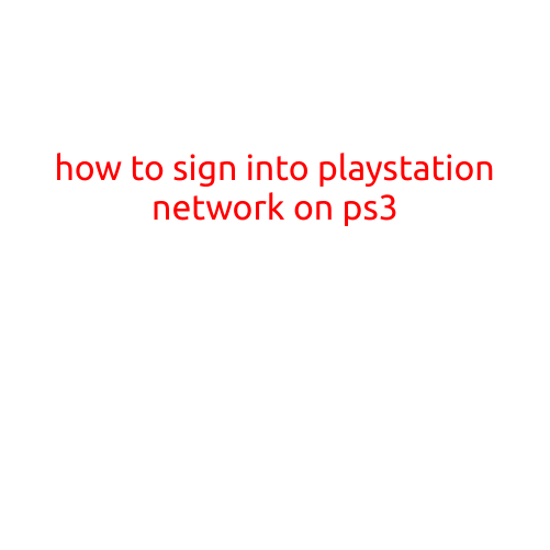 How to Sign into PlayStation Network on PS3