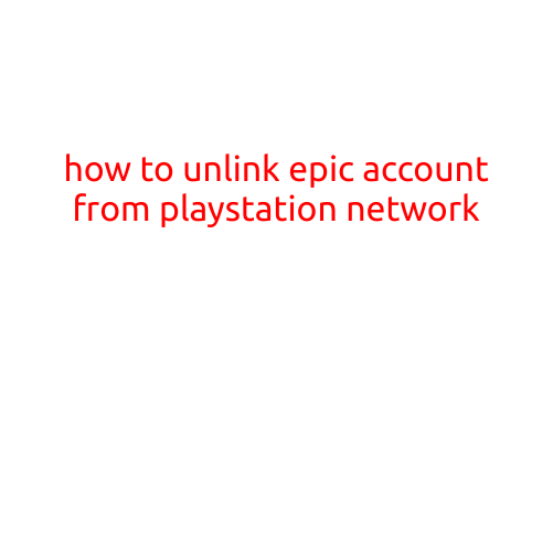 How to Unlink Epic Account from PlayStation Network