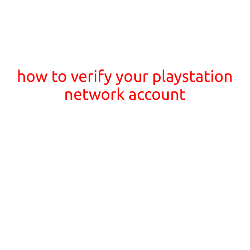 How to Verify Your PlayStation Network Account