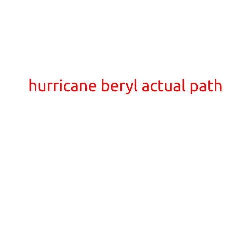 Hurricane Beryl's Actual Path: A Retrospective Look at the Tropics' Sudden Shift