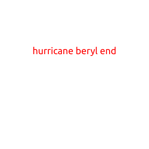 Hurricane Beryl Ends Its Journey, Leaving Behind a Trail of Destruction