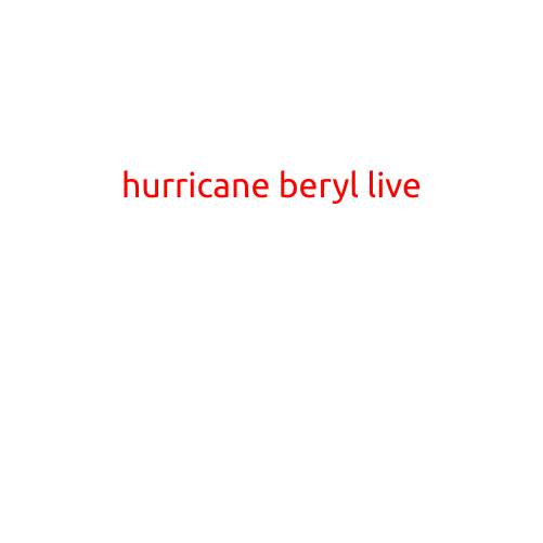 HURRICANE BERYL LIVE: TRACKING THE STRENGTH AND PATH OF THE CATEGORY 3 STORM