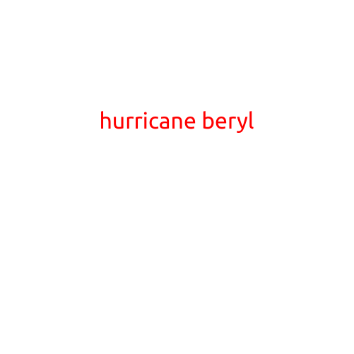 Hurricane Beryl: A Powerful Storm Bringing Rain and Wind to the Caribbean