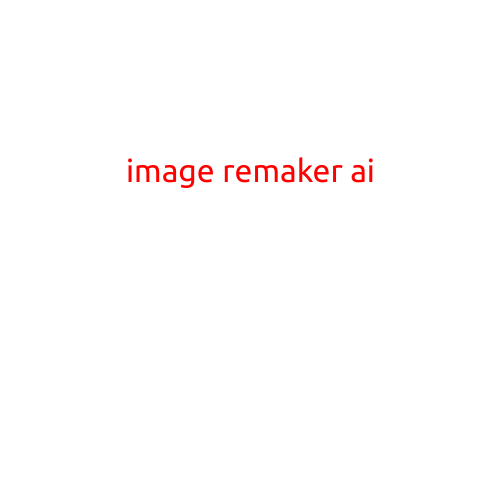 Image Remaker AI: Revolutionizing Image Editing with Artificial Intelligence