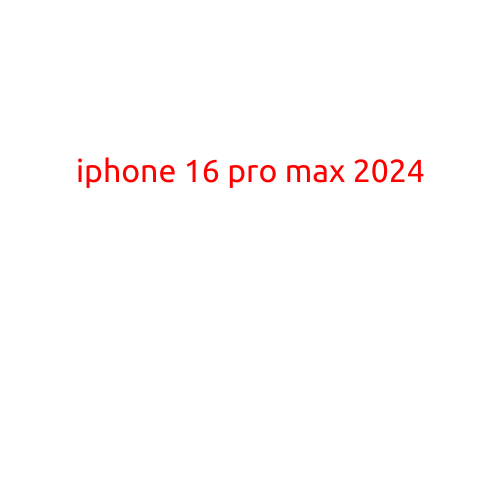 iPhone 16 Pro Max 2024: What to Expect