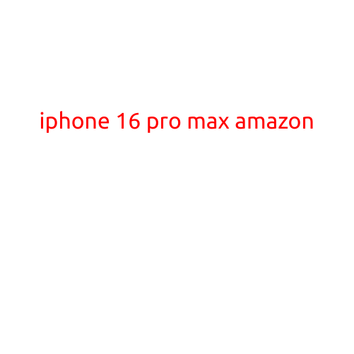 iPhone 16 Pro Max: Everything You Need to Know